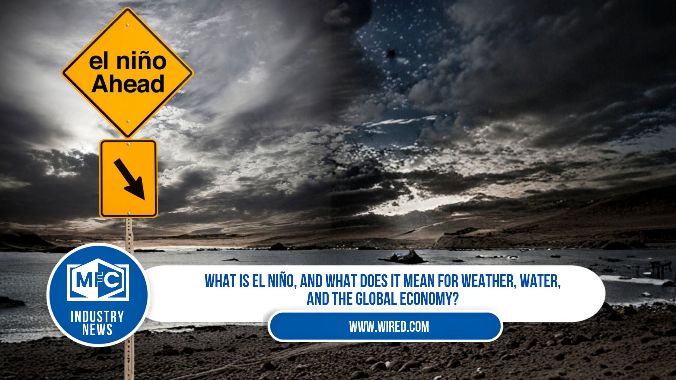 What Is El Niño, and What Does It Mean for Weather, Water, and the Global Economy?